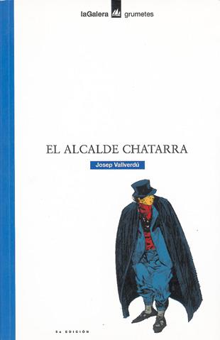 ALCALDE CHATARRA, EL | 9788424686307 | VALLVERDU, JOSEP