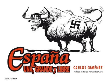 ESPAÑA: UNA, GRANDE Y LIBRE | 9788490322017 | GIMENEZ,CARLOS