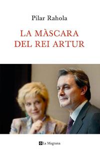 MASCARA DEL REI  ARTUR | 9788482641201 | RAHOLA, PILAR