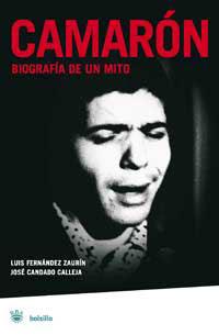 CAMARON. BIOGRAFIA DE UN MITO (RBA BOLSILLO) | 9788478713783 | FERNANDEZ ZAURIN, LUIS / CANDADO CALLEJA, JOSE