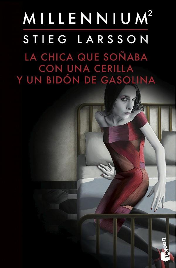 LA CHICA QUE SOÑABA CON UNA CERILLA Y UN BIDÓN DE GASOLINA (SERIE MILLENNIUM 2) | 9788423349562 | STIEG LARSSON