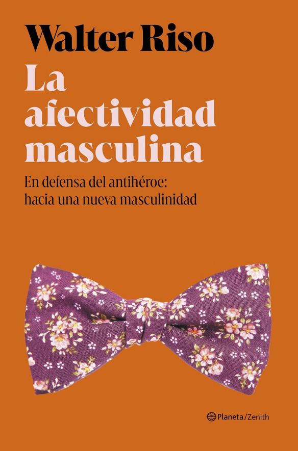 LA AFECTIVIDAD MASCULINA | 9788408325246 | RISO, WALTER