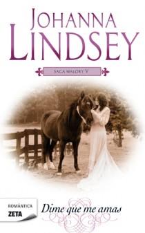 DIME QUE ME AMAS (SAGA MALORY V) | 9788498725438 | LINDSEY, JOHANNA