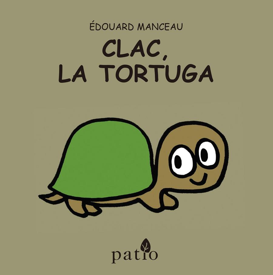 CLAC, LA TORTUGA | 9788416256709 | MANCEAU, ÉDOUARD