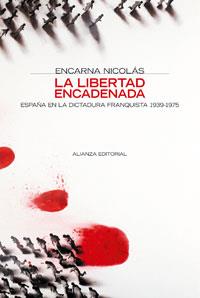 LIBERTAD ENCADENADA | 9788420647371 | NICOLÁS, ENCARNA