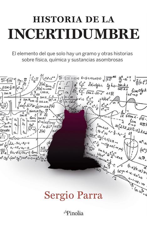 LA HISTORIA DE LA INCERTIDUMBRE | 9788418965029 | SERGIO PARRA