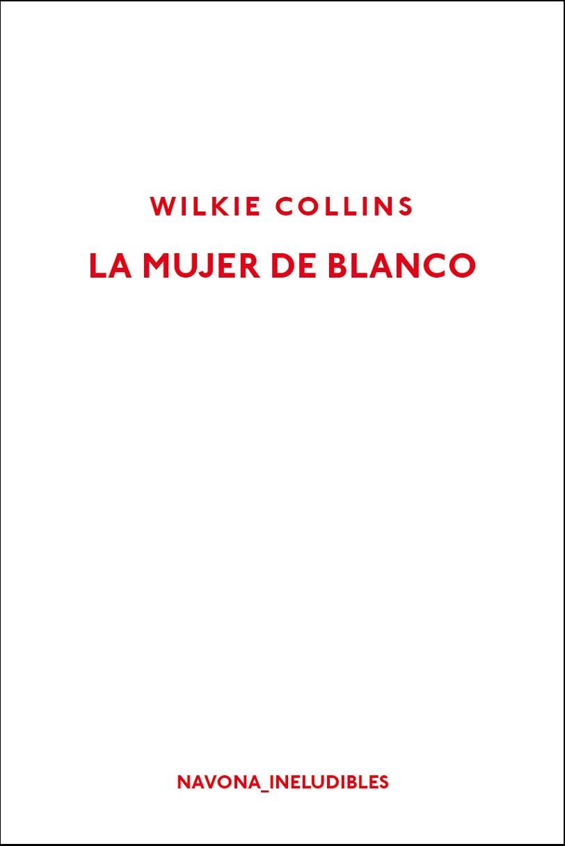 LA MUJER DE BLANCO | 9788417181451 | COLLINS, WILKIE