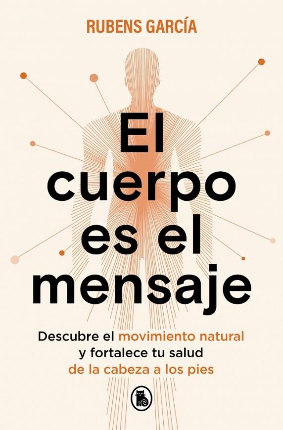 EL CUERPO ES EL MENSAJE | 9788402430342 | GARCÍA (@RMOTIONCOACH), RUBENS