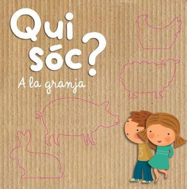 QUI SÓC? A LA GRANJA | 9788490574720 | DIVERSOS AUTORS