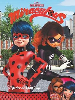 ¡EL PODER DE LADY WIFI! (MIRACULOUS [PRODIGIOSA LADYBUG]. CÓMIC) | 9788448848279 | VARIOS AUTORES