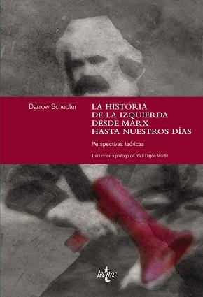 LA HISTORIA DE LA IZQUIERDA DESDE MARX HASTA NUESTROS DÍAS | 9788430961856 | SCHECTER, DARROW