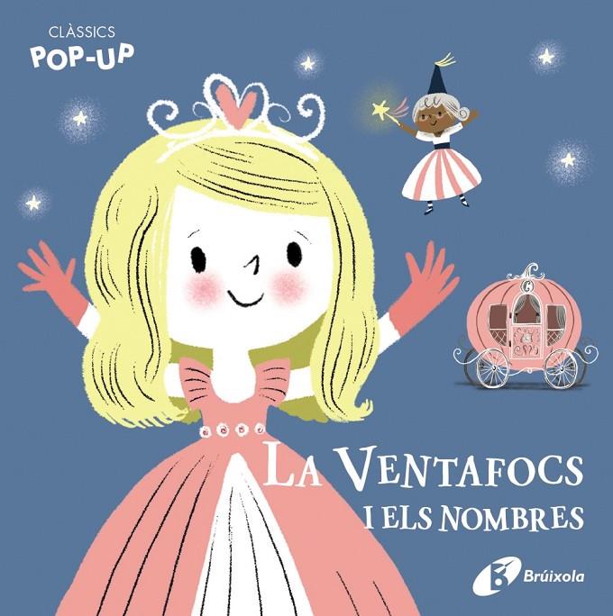 CLÀSSICS POP-UP. LA VENTAFOCS I ELS NOMBRES | 9788499062471 | VARIOS AUTORES