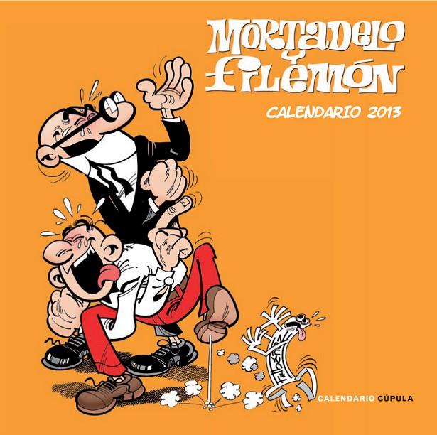 CALENDARIO MORTADELO Y FILEMON 2013 | 9788448006747 | FRANCISCO IBAÑEZ