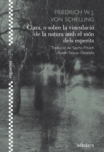 CLARA, O SOBRE LA VINCULACIÓ DE LA NATURA AMB EL MÓN DELS ES | 9788492405640 | SHELLING, VON, FRIEDRICH W.J.