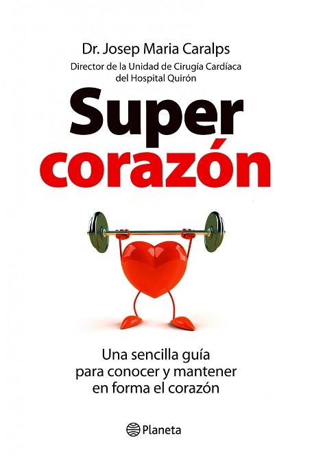 SUPERCORAZON | 9788408099857 | JOSEP MARIA CARALPS