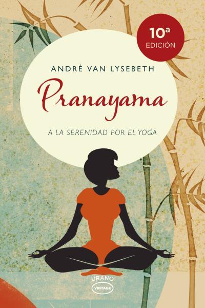 PRANAYAMA | 9788479538736 | ANDRÉ, VAN LYSEBETH