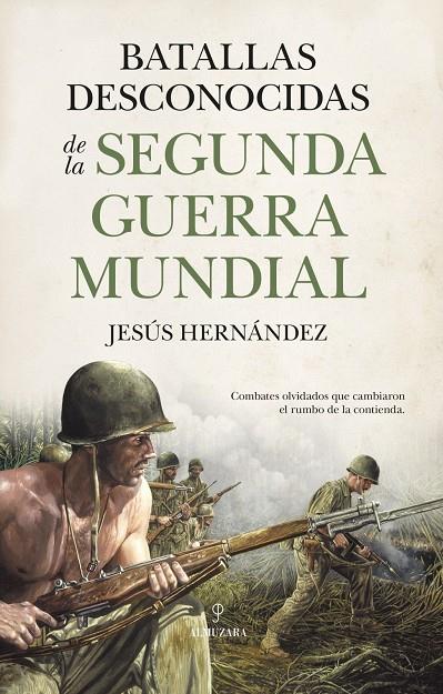 BATALLAS DESCONOCIDAS DE LA SEGUNDA GUERRA MUNDIAL | 9791370204686 | HERNANDEZ, JESUS