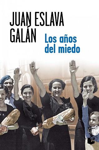 LOS AÑOS DEL MIEDO | 9788408007173 | ESLAVA GALAN, JUAN