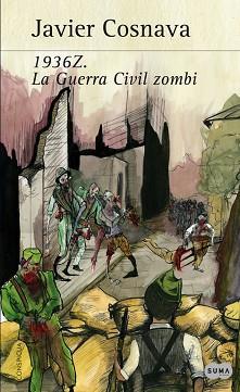 1936Z. LA GUERRA CIVIL ZOMBIE | 9788483653623 | COSNAVA, JAVIER