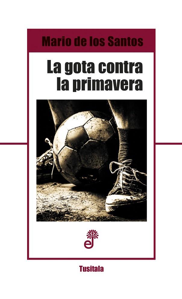 GOTA CONTRA LA PRIMAVERA | 9788435012300