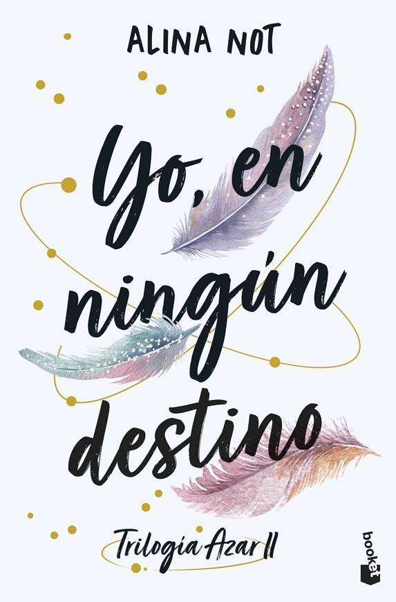 YO, EN NINGÚN DESTINO | 9788408316923 | NOT, ALINA