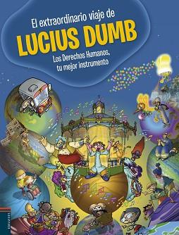 EXTRAORDINARIO VIAJE DE LUCIUS DUMB | 9788426391117 | MARTÍNEZ DE LEZEA, TOTI ...  / AZCONA, TOTEIL....