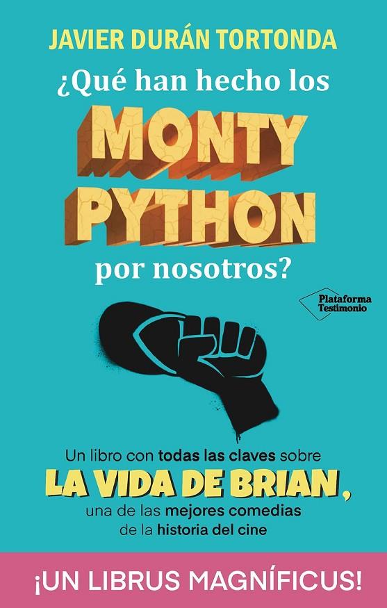 ¿QUÉ HAN HECHO LOS MONTY PYTHON POR NOSOTROS? | 9788410079328 | DURÁN TORTONDA, JAVIER / DURÁN TORTONDA, JAVIER