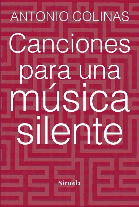 CANCIONES PARA UNA MÚSICA SILENTE | 9788415937678 | COLINAS, ANTONIO