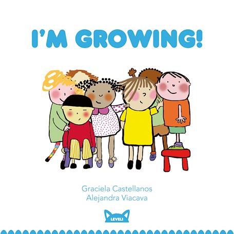 I'M GROWING! -1- | 9788415207405 | CASTELLANOS, GRACIELA