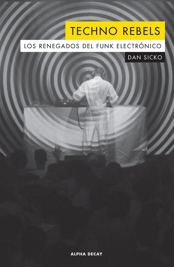 TECHNO REBELS | 9788494821080