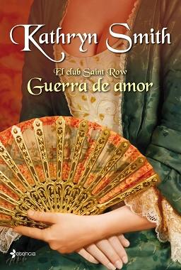 CLUB SAINT ROW. GUERRA DE AMOR | 9788408008309 | KATHRYN SMITH