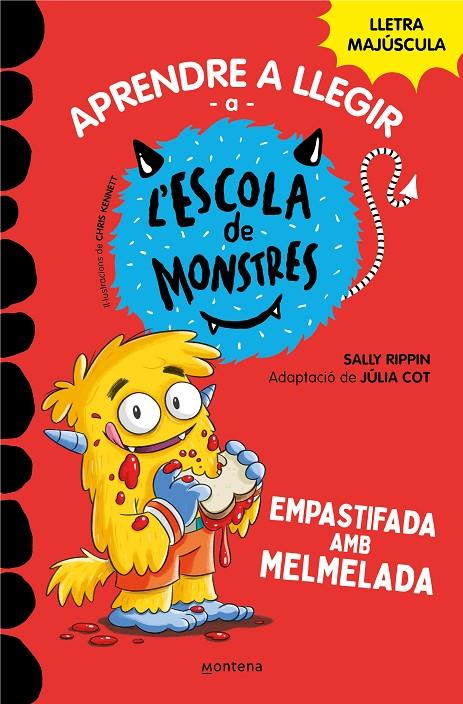 APRENDRE A LLEGIR A L#ESCOLA DE MONSTRES 2 - EMPASTIFADA AMB MELMELADA | 9788419085344 | RIPPIN, SALLY/COT, JÚLIA