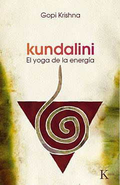 KUNDALINI,EL YOGA DE LA ENERGIA | 9788472452992 | KRISHNA,GOPI