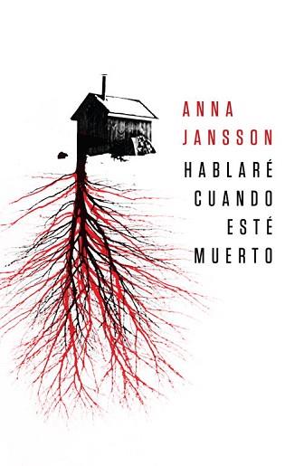 HABLARÉ CUANDO ESTÉ MUERTO | 9788425344114 | JANSSON,ANNA