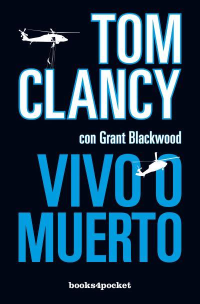 VIVO O MUERTO | 9788415870012 | BLACKWOOD, GRANT / CLANCY, TOM