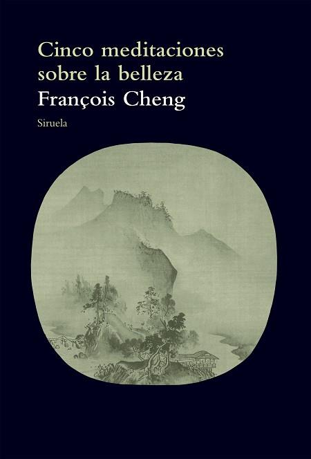 CINCO MEDITACIONES SOBRE LA BELLEZA | 9788416638727 | CHENG, FRANÇOIS