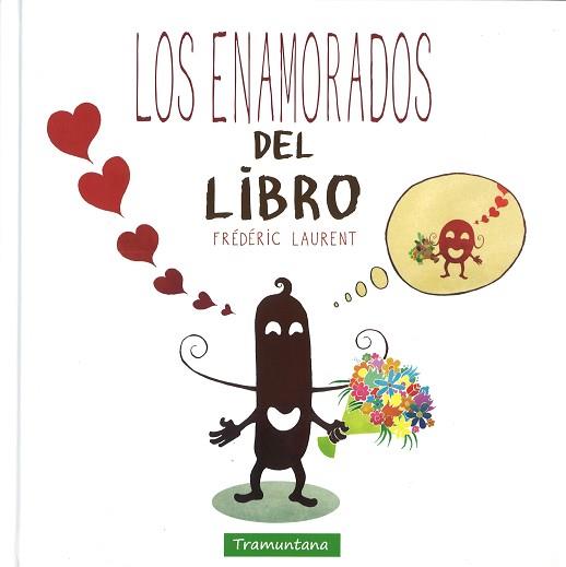 LOS ENAMORADOS DEL LIBRO | 9788416578627 | LAURENT LAURENT, FRÉDÉRIC