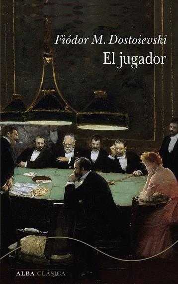 EL JUGADOR | 9788411782784 | DOSTOIEVSKI, FIÓDOR M.