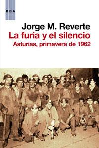 FURIA Y EL SILENCIO | 9788490062142 | REVERTE , JORGE M.