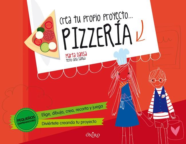 MI PROYECTO... PIZZERIA | 9788497546782 | MARTA DANSA