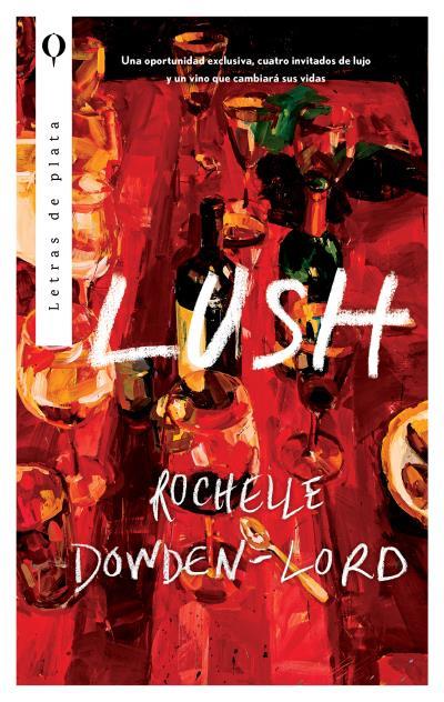 LUSH | 9788410439122 | ROCHELLE DOWDEN-LORD