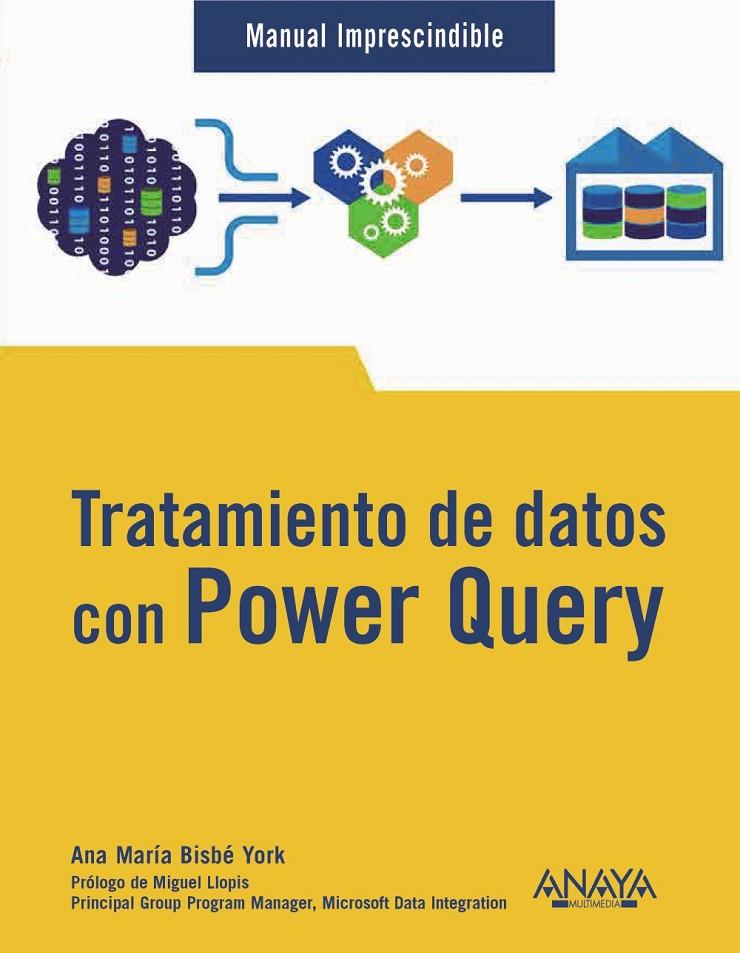 TRATAMIENTO DE DATOS CON POWER QUERY | 9788441547483 | BISBÉ YORK, ANA MARÍA