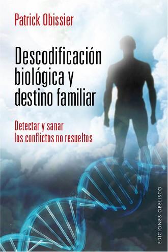 DESCODIFICACION BIOLOGICA Y DESTINO FAIMLIAR | 9788415968344