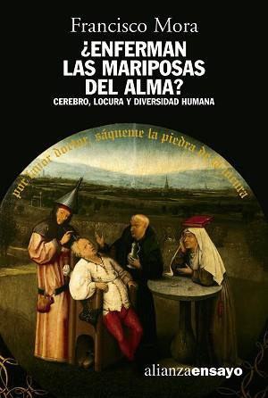 ENFERMAN LAS MARIPOSAS DEL ALMA?                   CEREBRO, | 9788420642048 | MORA, FRANCISCO