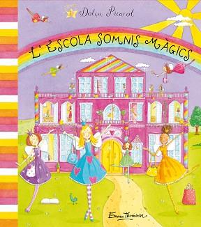 ESCOLA SOMNIS MAGICS,L'  (DOLÇA PICAROL) | 9788448831158