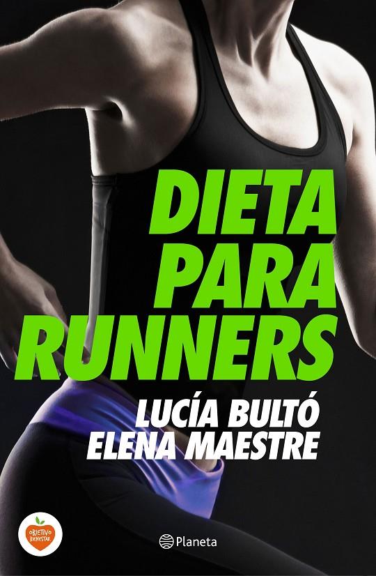 DIETA PARA RUNNERS | 9788408144748 | LUCÍA BULTÓ/ELENA MAESTRE