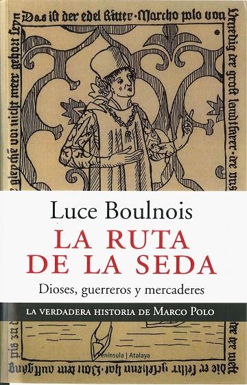 RUTA DE LA SEDA | 9788483076095 | BOULNOIS, LUCE