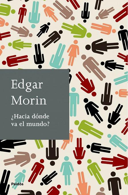 HACIA DÓNDE VA EL MUNDO? | 9788449324833 | MORIN, EDGAR