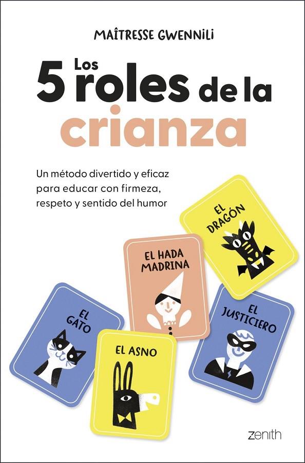LOS 5 ROLES DE LA CRIANZA | 9788408313830 | , MAÎTRESSE GWENNILI
