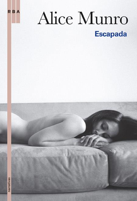 ESCAPADA | 9788498675825 | MUNRO, ALICE (1931- ) [VER TITULOS]